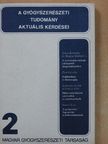 Magyar Kálmán - A gyógyszerészeti tudomány aktuális kérdései 2. [antikvár]