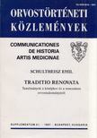 Schultheisz Emil - Traditio renovata - Tanulmányok a középkor és a reneszánsz orvostudományáról [antikvár]