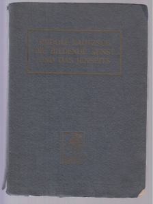 Kautzsch, Rudolf - Die bildende Kunst und das Jenseits [antikvár]