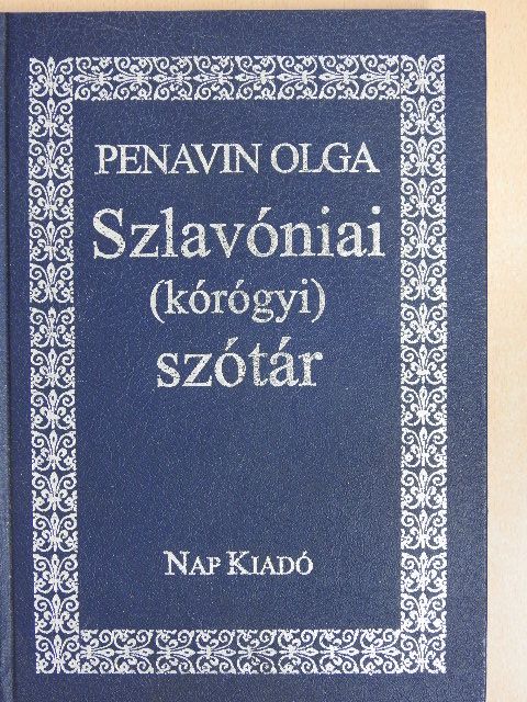 Penavin Olga - Szlavóniai (kórógyi) szótár [antikvár]