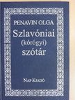 Penavin Olga - Szlavóniai (kórógyi) szótár [antikvár]