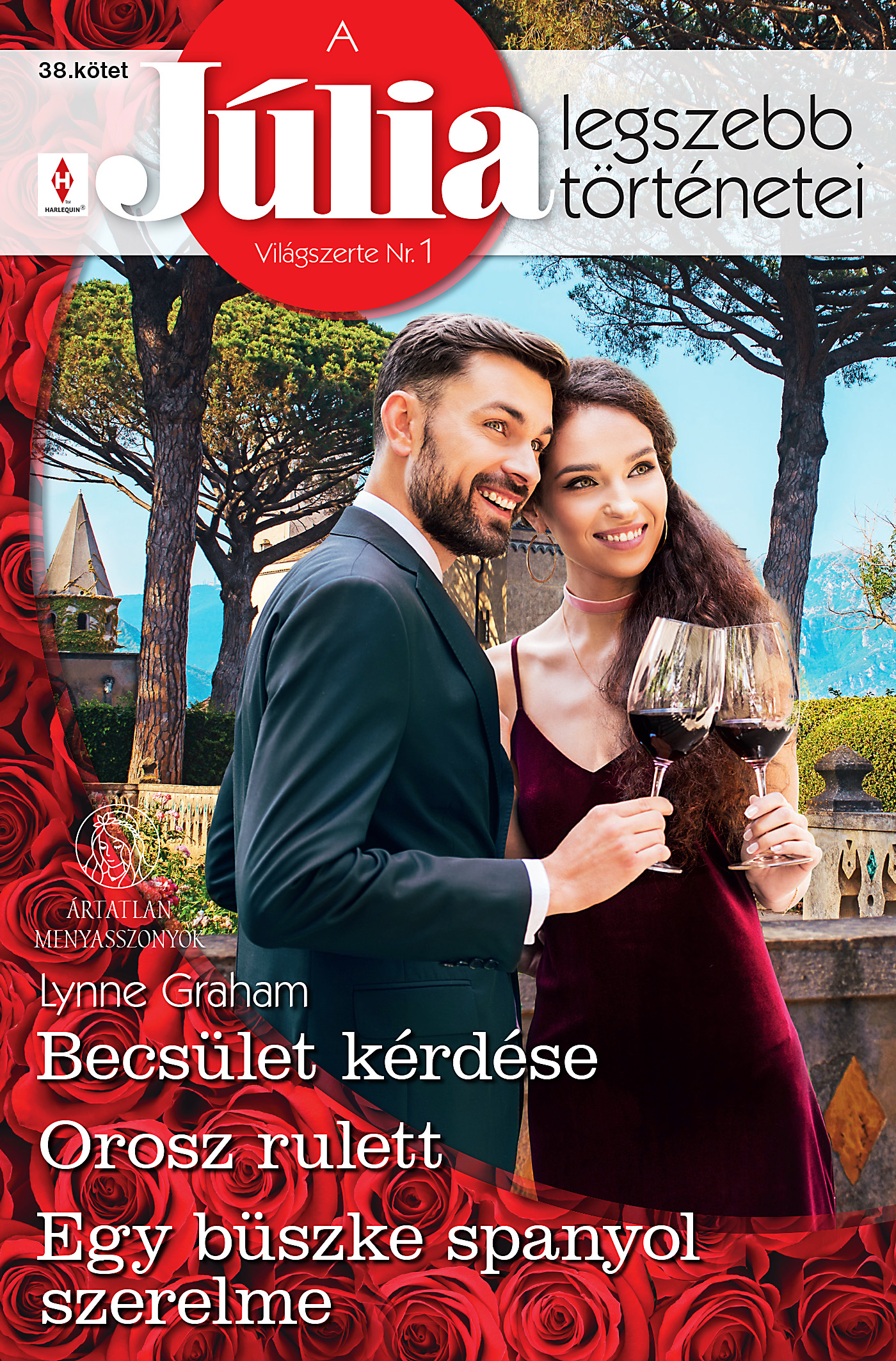 Lynne Graham - A Júlia legszebb történetei 38. [eKönyv: epub, mobi]