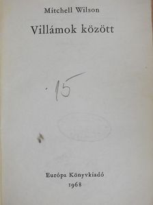 Mitchell Wilson - Villámok között [antikvár]