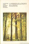 A visszaállított igazság [antikvár]