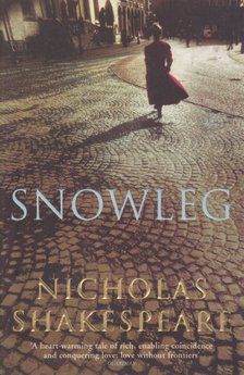 SHAKESPEARE, NICHOLAS - Snowleg [antikvár]