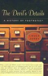 ZERBY, CHUCK - The Devil's Details - A History of Footnotes [antikvár]