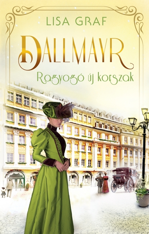 Lisa Graf - Dallmayr 3. - Ragyogó új korszak [eKönyv: epub, mobi]
