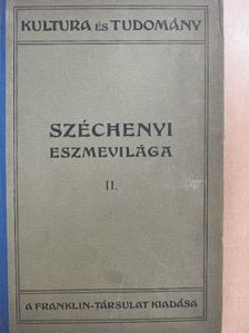 Apáthy István - Széchenyi eszmevilága II. [antikvár]