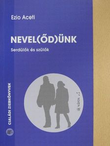 Ezio Aceti - Nevel(őd)ünk [antikvár]