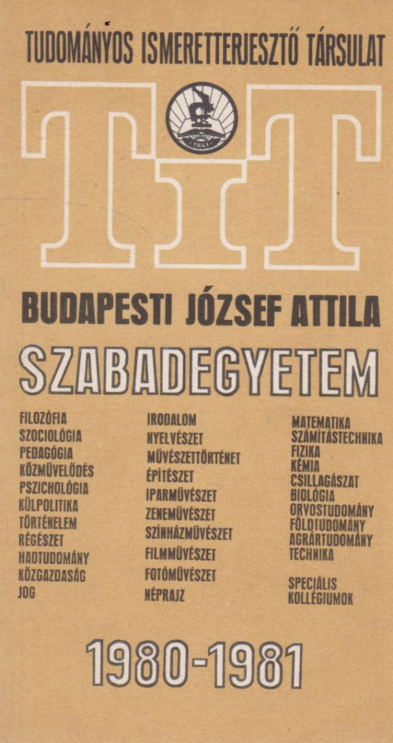 Dr. Bassa Endréné - A Tudományos Ismeretterjesztő Társulat budapesti József Attila Szabadegyeteme 1980-1981 [antikvár]