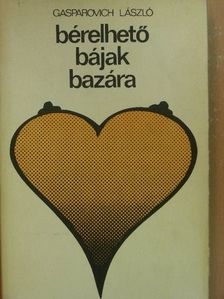 Gasparovich László - Bérelhető bájak bazára [antikvár]