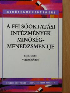 Dr. Gaál Zoltán - A felsőoktatási intézmények minőségmenedzsmentje [antikvár]