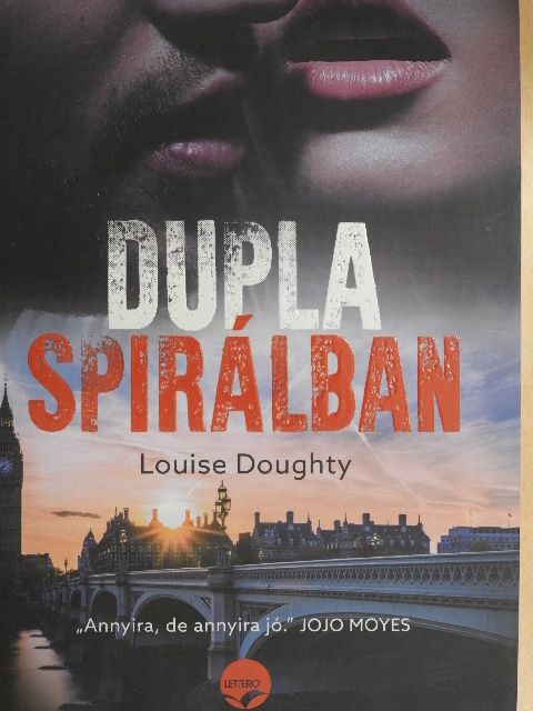 Louise Doughty - Dupla spirálban [antikvár]