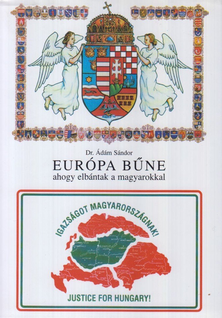 Dr. Ádám Sándor - Európa Bűne (Dedikált) [antikvár]