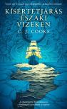 C. J. Cooke - Kísértetjárás északi vizeken [eKönyv: epub, mobi]