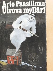 Arto Paasilinna - Ulvova mylläri [antikvár]