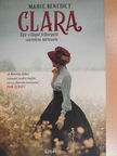 Marie Benedict - Clara  [antikvár]