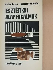 Csibra István - Esztétikai alapfogalmak [antikvár]