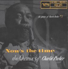 CHARLIE PARKER QUARTET - NOW'S THE TIME LP CHARLIE PARKER QUARTET
