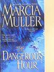 Marcia Muller - The Dangerous Hour [antikvár]
