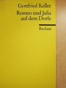 Gottfried Keller - Romeo und Julia auf dem Dorfe [antikvár]