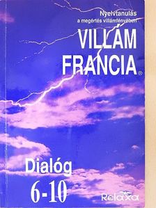Horváthné Bánky Dóra - Villám francia - Dialóg 6-10. [antikvár]