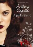 Anthony Capella - A jégkirálynő [antikvár]