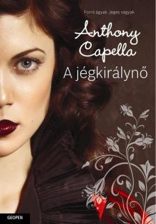 Anthony Capella - A jégkirálynő [antikvár]