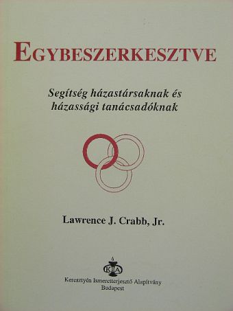 Lawrence J. Crabb - Egybeszerkesztve [antikvár]