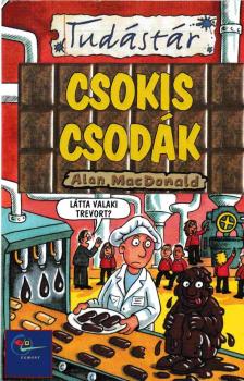 Alan MacDonald - Csokis csodák [antikvár]
