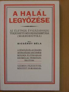 Bicsérdy Béla - A halál legyőzése [antikvár]