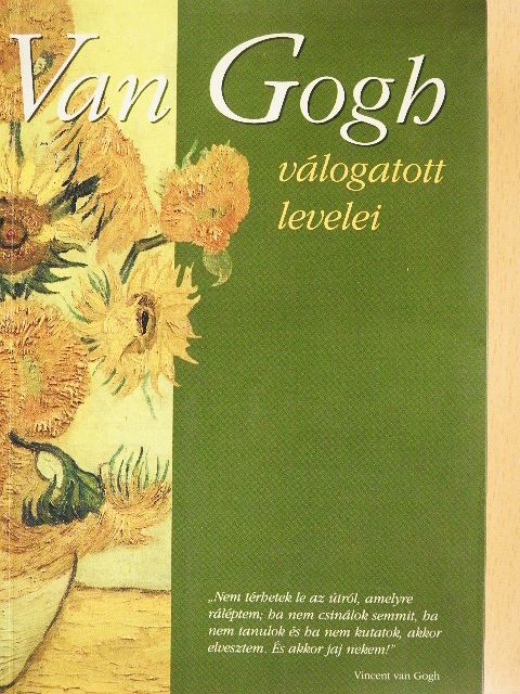 Vincent Van Gogh - Van Gogh válogatott levelei [antikvár]