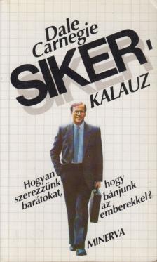 Dale Carnegie - Sikerkalauz [antikvár]