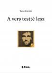 Barna Krisztián - A vers testté lesz [eKönyv: epub, mobi]