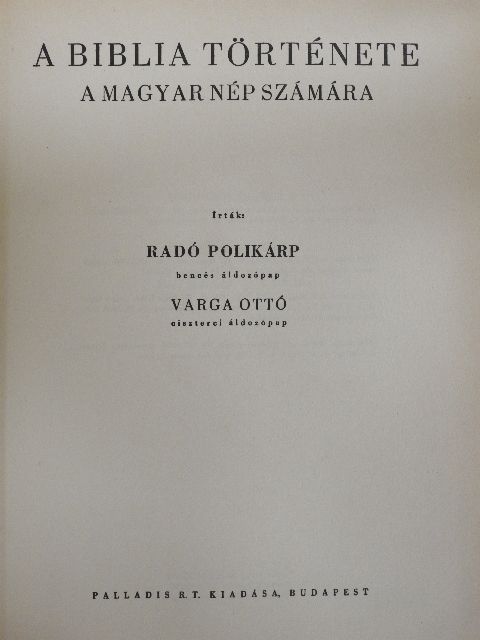 Radó Polikárp - A Biblia története a magyar nép számára [antikvár]