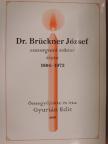 Gyurián Edit - Dr. Brückner József esztergomi rektor élete 1894-1973 [antikvár]