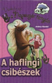 Wandel, Andrea - A haflingi csibészek [antikvár]