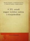 Pálmai Kálmán - A XX. századi magyar irodalom tanítása a középiskolában [antikvár]