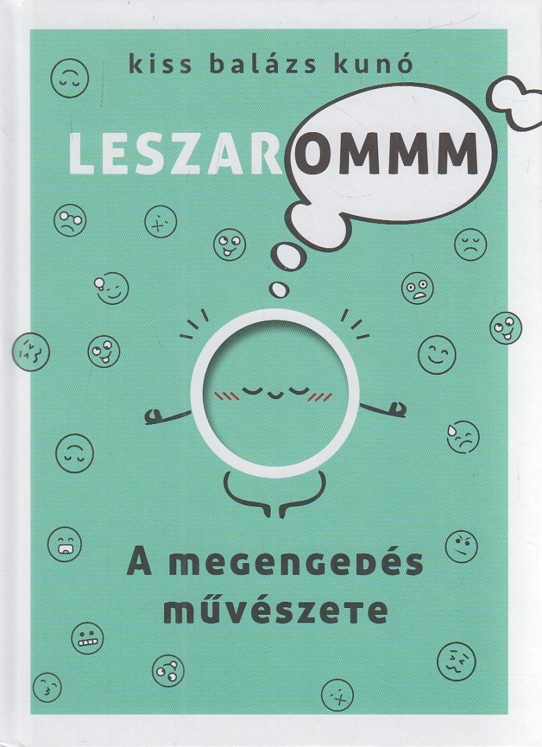 Kiss Balázs Kunó - A megengedés művészete [antikvár]