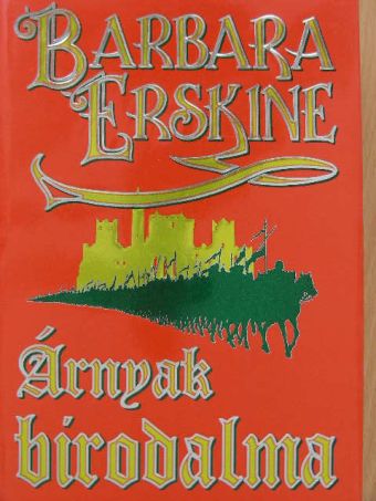 Barbara Erskine - Árnyak birodalma [antikvár]