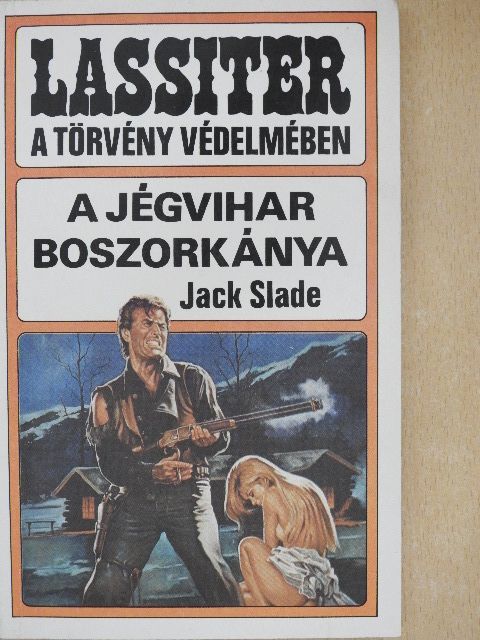 Jack Slade - A jégvihar boszorkánya [antikvár]
