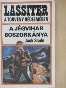 Jack Slade - A jégvihar boszorkánya [antikvár]