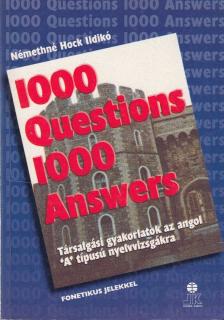 Némethné Hock Ildikó - 1000 Questions 1000 Answers [antikvár]
