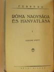 Ferrero - Róma nagysága és hanyatlása I. [antikvár]
