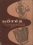 Dr. Földesi Emilné - Fürdei Ferencné - Kötés-horgolás 1957 [antikvár]