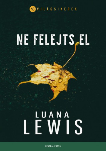 Luana Lewis - Ne felejts el [eKönyv: epub, mobi]