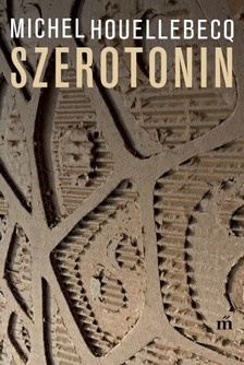 Michel Houellebecq - Szerotonin [eKönyv: epub, mobi]