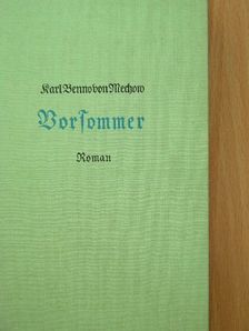 Karl Benno von Mechow - Vorsommer [antikvár]