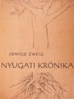 Arnold Zweig - Nyugati krónika [antikvár]