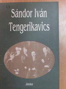 Sándor Iván - Tengerikavics [antikvár]